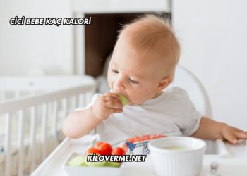 Cici Bebe Kaç Kalori