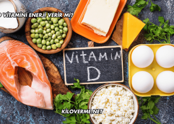 D Vitamini Enerji Verir mi?