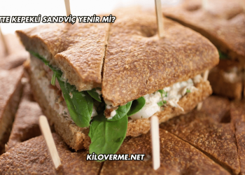 Diyette Kepekli Sandviç Yenir mi?