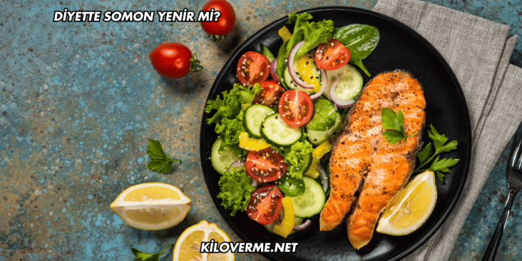 Diyette Somon Yenir mi?