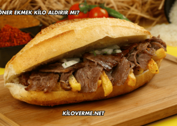 Döner Ekmek Kilo Aldırır mı?