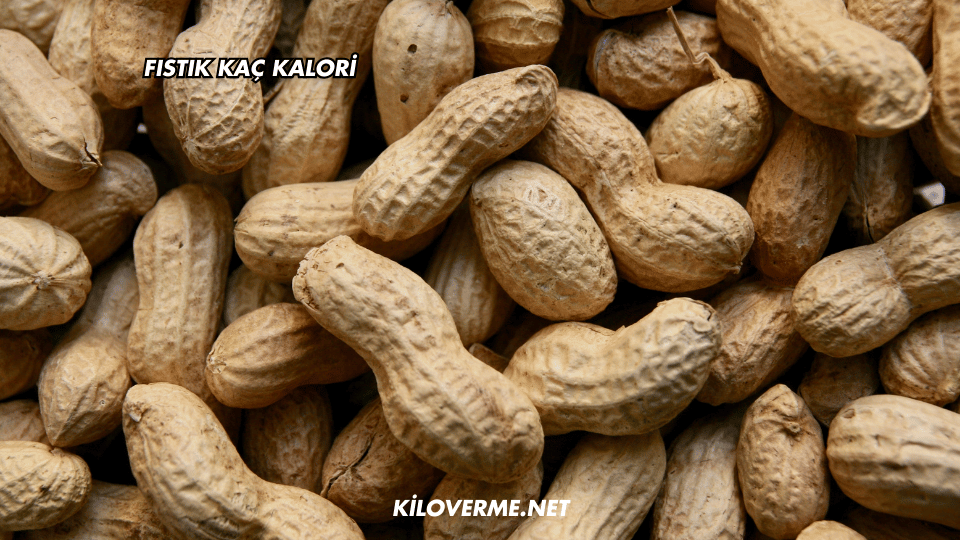 Fıstık Kaç Kalori