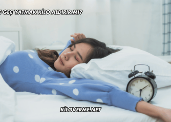 Gece Geç Yatmak Kilo Aldırır mı?