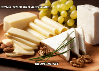 Gece Peynir Yemek Kilo Aldırır mı?