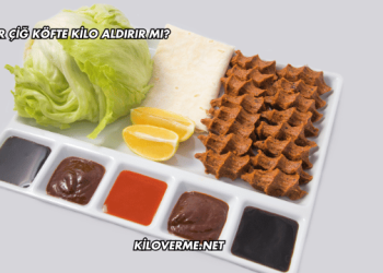 Hazır Çiğ Köfte Kilo Aldırır mı?