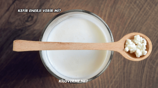 Kefir Enerji Verir mi?