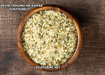 Kenevir Tohumu Ne Kadar Tüketilmeli?