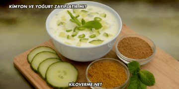 Kimyon ve Yoğurt Zayıflatır mı?
