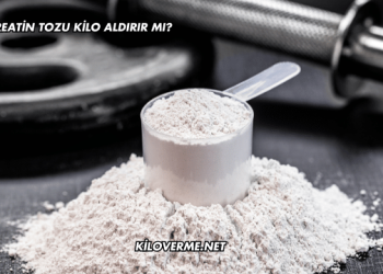 Kreatin Tozu Kilo Aldırır mı?