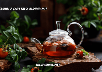 Kuşburnu Çayı Kilo Aldırır mı?