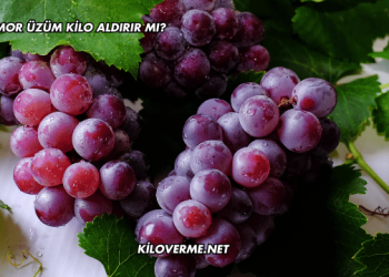 Mor Üzüm Kilo Aldırır mı?