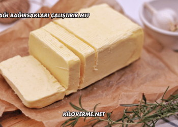Tereyağı Bağırsakları Çalıştırır mı?