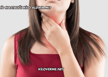 Tiroid Hastalığı Kilo Aldırır mı?