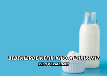 Bebeklerde Kefir Kilo Aldırır mı