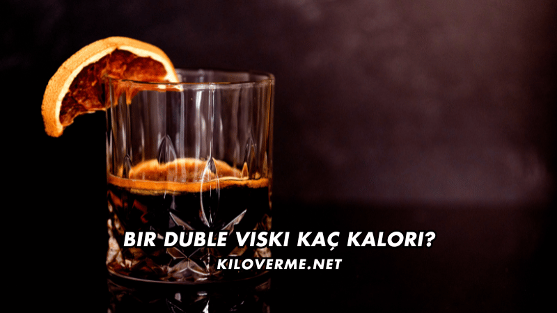 Bir Duble Viski Kaç Kalori