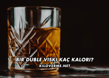 Bir Duble Viski Kaç Kalori