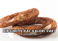 Bir Simitte Kaç Kalori Var