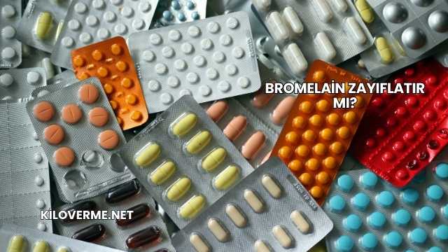Bromelain Zayıflatır mı?