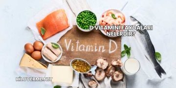 D Vitamini Faydaları Nelerdir?