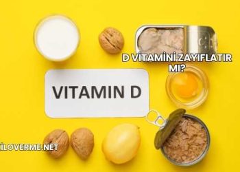 D Vitamini Zayıflatır mı?
