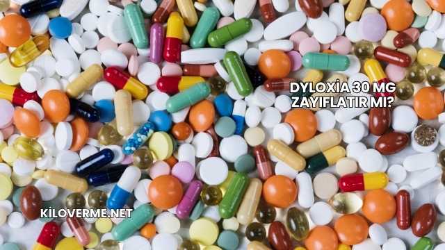 Dyloxia 30 Mg Zayıflatır mı?