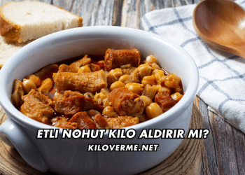 Etli Nohut Kilo Aldırır mı