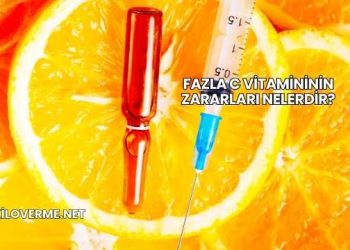 Fazla C Vitamininin Zararları Nelerdir?