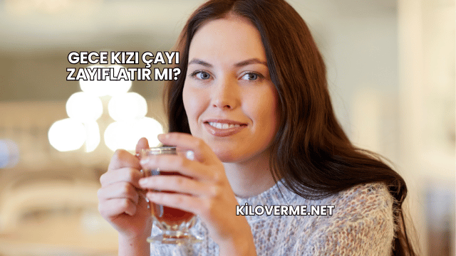Gece Kızı Çayı Zayıflatır mı?