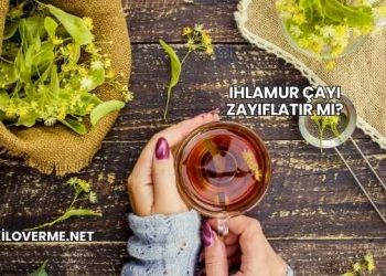 Ihlamur Çayı Zayıflatır mı?