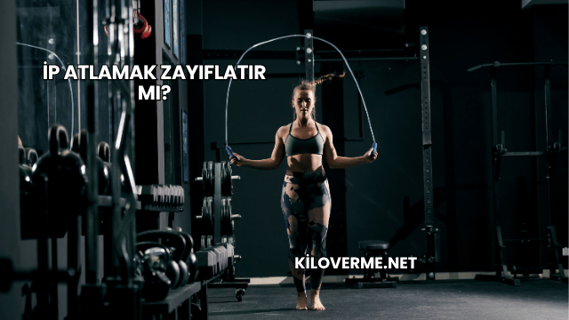 İp Atlamak Zayıflatır mı?