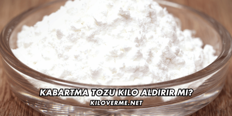 Kabartma Tozu Kilo Aldırır mı