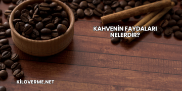 Kahvenin Faydaları Nelerdir?