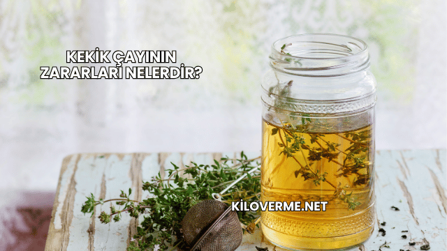 Kekik Çayının Zararları Nelerdir?