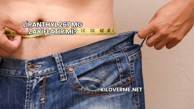 Lipanthyl 267 Mg Zayıflatır mı?
