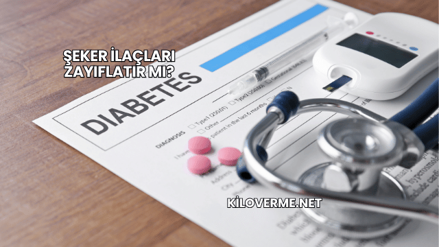 Şeker İlaçları Zayıflatır mı?