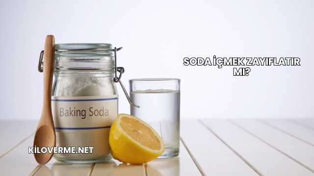 Soda İçmek Zayıflatır mı?