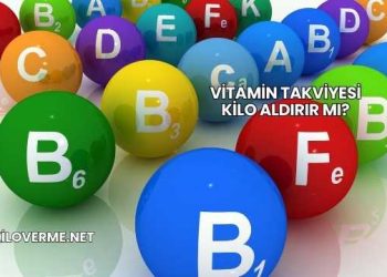 Vitamin Takviyesi Kilo Aldırır mı?