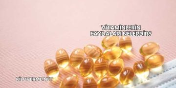 Vitaminlerin Faydaları Nelerdir?