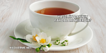 Yasemin Çayının Faydaları Nelerdir?