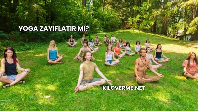 Yoga Zayıflatır mı?