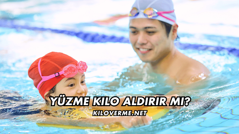 Yüzme Kilo Aldırır mı