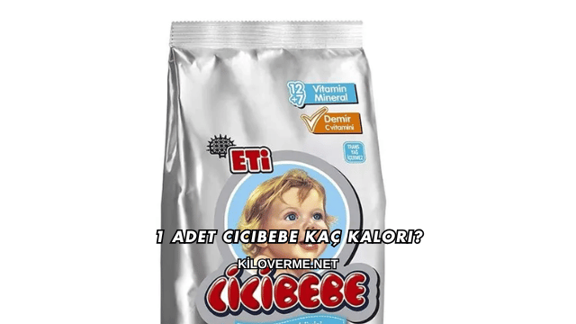 1 Adet Cicibebe Kaç Kalori?