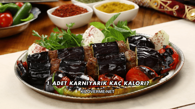 1 Adet Karnıyarık Kaç Kalori?
