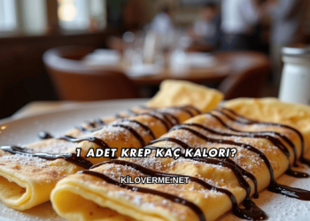 1 Adet Krep Kaç Kalori?