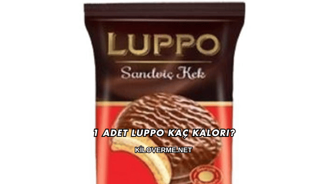 1 Adet Luppo Kaç Kalori?
