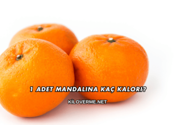 1 Adet Mandalina Kaç Kalori?
