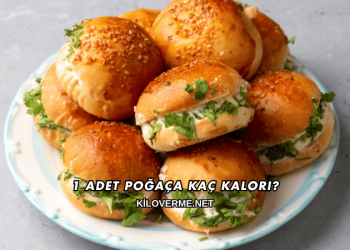 1 Adet Poğaça Kaç Kalori?