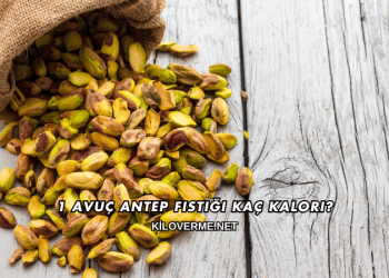 1 Avuç Antep Fıstığı Kaç Kalori?
