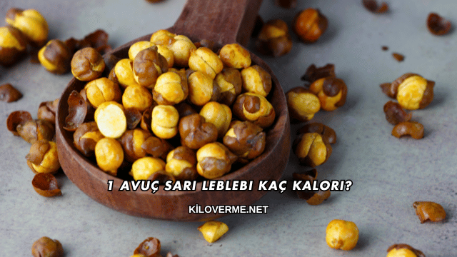 1 Avuç Sarı Leblebi Kaç Kalori?