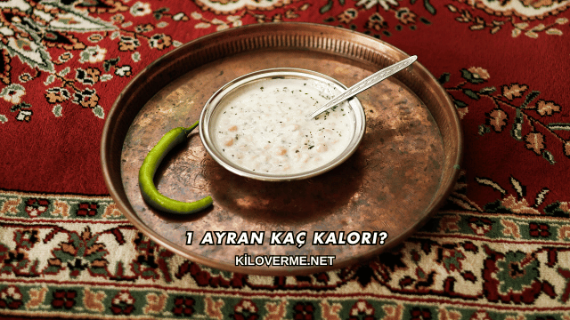 1 Ayran Kaç Kalori?